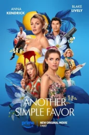 Another Simple Favor (2025) Dual Audio [Hindi ORG & ENG] WEB-DL 720p & 1080p HEVC | GDRive