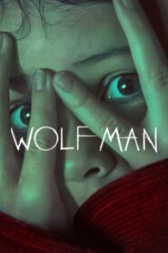 Wolf Man (2025) Dual Audio [Hindi ORG & ENG] WEB-DL 480p, 720p & 1080p | GDRive