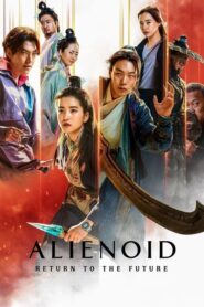 Alienoid: Return to the Future (2024) Dual/Multi Audio [Hindi ORG, ENG & Korean] WEB-DL 480p, 720p & 1080p | GDRive