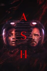 Ash (2025) Dual Audio [Hindi ORG & ENG] WEB-DL 480p, 720p & 1080p | GDRive