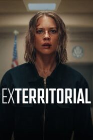 Exterritorial (2025) Dual Audio [Hindi ORG & ENG] WEB-DL 480p, 720p & 1080p | GDRive