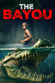 The Bayou (2025) Dual Audio [Hindi ORG & ENG] WEB-DL 480p, 720p & 1080p | GDRive